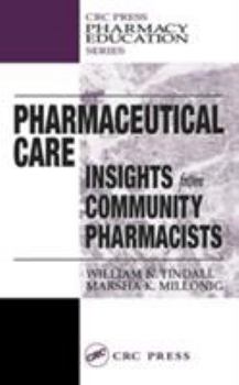 Hardcover Pharmaceutical Care: INSIGHTS from COMMUNITY PHARMACISTS Book