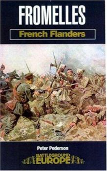 FROMELLES: FRENCH FLANDERS (Battleground Europe) - Book  of the Battleground Books: World War I