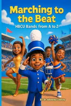 Paperback Marching to the Beat: HBCU Bands from A to Z Book