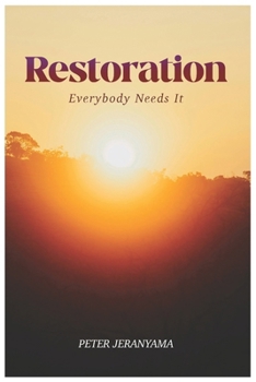 Paperback Restoration: Everybody Needs It Book