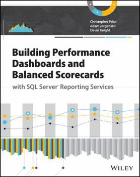 Paperback Building Performance Dashboards and Balanced Scorecards with SQL Server Reporting Services Book