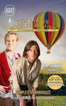 Tom Sawyer Abroad: St. Petersburg Adventures (Super Science Showcase) (Complete & Unabridged): Photo Cover