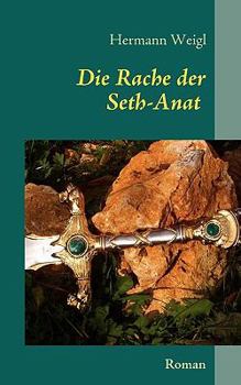 Paperback Die Rache der Seth-Anat: Der Weg zwischen den Sternen 2 [German] Book