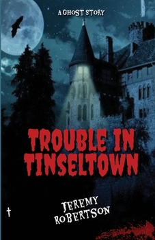 Paperback Trouble in Tinseltown!: A Ghost Story Book