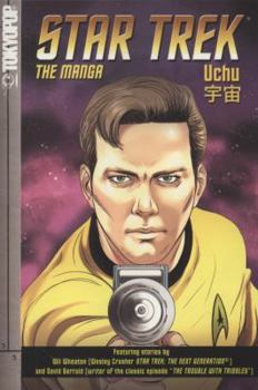 Star Trek: The Manga, Volume 3: Uchu (Star Trek) - Book #129 of the Star Trek Graphic Novel Collection