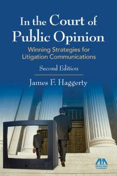 Paperback In the Court of Public Opinion: Strategies for Litigation Communications Book