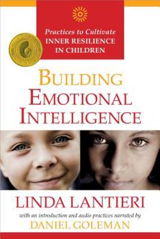 Paperback Building Emotional Intelligence: Practices to Cultivate Inner Resilience in Children [With CD (Audio)] Book