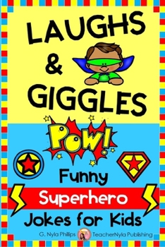 Paperback Laughs & Giggles: Funny Superhero Jokes for Kids Book