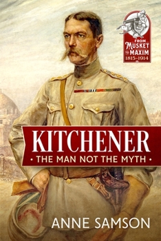 Paperback Kitchener: The Man Not the Myth Book