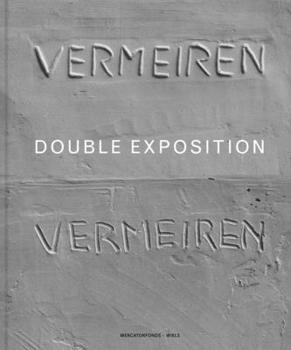 Hardcover Didier Vermeiren: Double Exposition Book