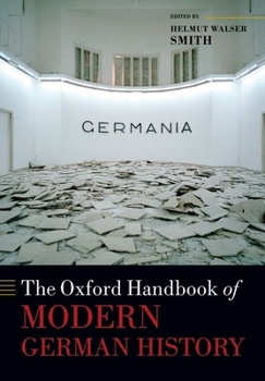 Paperback The Oxford Handbook of Modern German History Book