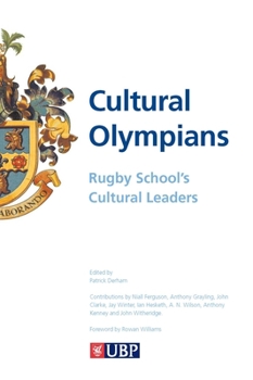 Paperback Cultural Olympians: Rugby School's Cultural Leaders Book