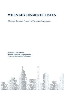 Paperback When Governments Listen: Moving Toward Publicly Engaged Governing Book