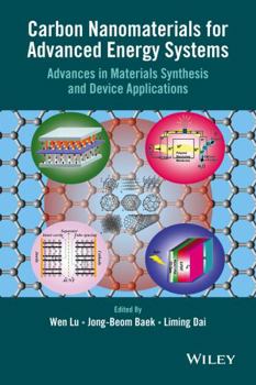 Hardcover Carbon Nanomaterials for Advanced Energy Systems: Advances in Materials Synthesis and Device Applications Book