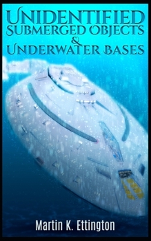 Paperback Unidentified Submerged Objects and Underwater Bases Book