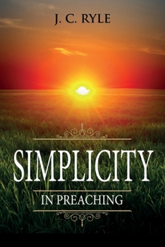 Paperback Simplicity in Preaching: Annotated Book