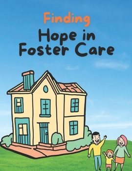 Finding Hope in Foster Care