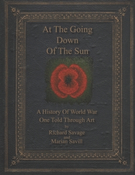 Paperback At the Going Down of the Sun: A History of World War One Told Through Art Book