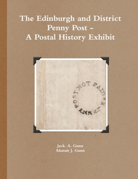 Paperback The Edinburgh and District Penny Post - A Postal History Exhibit Book