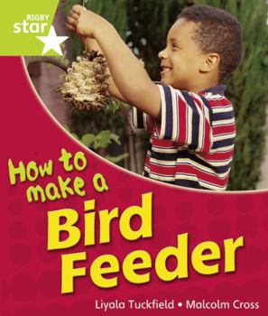 Paperback Rigby Star Guided Quest Year 1green Level: How to Make a Bird Feeder Reader Single Book