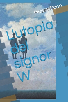 Paperback L'utopia del signor W [Italian] Book