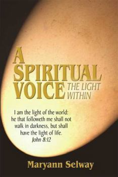 Paperback A Spiritual Voice: The Light Within Book