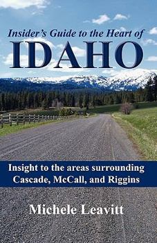 Paperback Insider's Guide to the Heart of Idaho Book