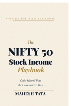 The NIFTY 50 Stock Income Playbook: Cash-Secured Puts the Conservative Way