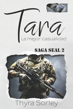 Paperback Tara, la mejor casualidad: Saga Seal 2 [Spanish] Book