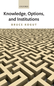 Hardcover Knowledge, Options, and Institutions Book