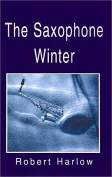 Paperback The Saxophone Winter Book