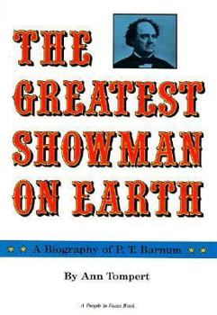 Library Binding The Greatest Showman on Earth: A Biography of P.T. Barnum Book