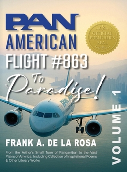 Hardcover Pan American Flight #863 to Paradise! Vol. 1 Book