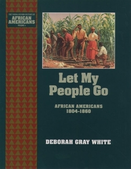 Hardcover Let My People Go: African Americans 1804-1860 Book