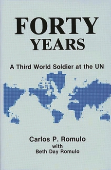 Hardcover Forty Years: A Third World Soldier at the Un Book