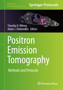 Positron Emission Tomography: Methods and Protocols