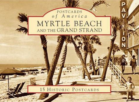 Loose Leaf Myrtle Beach and the Grand Strand: 15 Historic Postcards Book