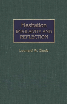 Hardcover Hesitation: Impulsivity and Reflection Book