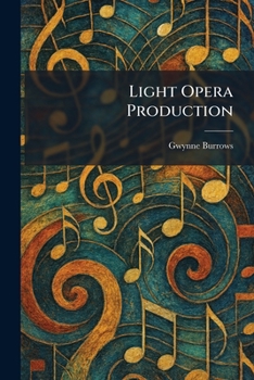 Paperback Light Opera Production Book