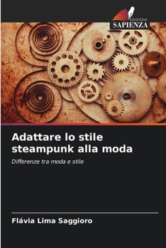 Paperback Adattare lo stile steampunk alla moda [Italian] Book