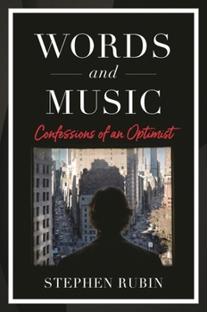 Hardcover Words and Music: Confessions of an Optimist Book