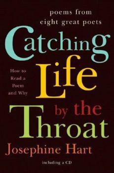 Hardcover Catching Life by the Throat: Poems from Eight Great Poets [With CD] Book