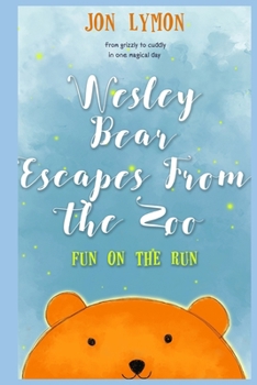 Paperback Wesley Bear Escapes From The Zoo Book