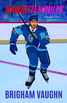 Unwritten Rules: Special Illustrated Edition Paperback (Rules of the Game)