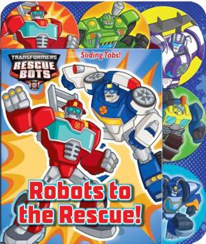 Board book Transformers Rescue Bots: Robots to the Rescue! Book