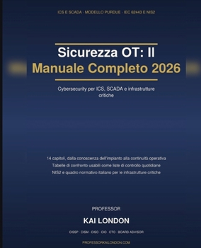 Sicurezza OT: Il Manuale Completo 2026 (Italian Edition)