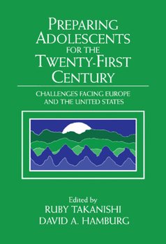 Hardcover Preparing Adolescents for the Twenty-First Century: Challenges Facing Europe and the United States Book