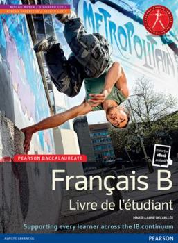 Paperback PEARSON BACCALAUREATE:FRENCH B STUDENT BOOK [French] Book