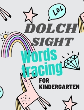 Paperback Dolch Sight Words Tracing for Kindergarten: A Magical Sight Words Activity Workbook, Writing Made Easy for Preschool and 1st Grade great size 8.5 x 11 Book