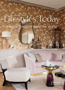 Hardcover Lifestyles Today: Interior Design Around the World Book